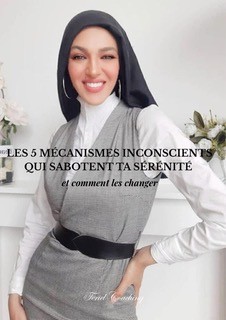 Couverture du guide Les 5 mécanismes inconscients qui sabotent ta sérénité